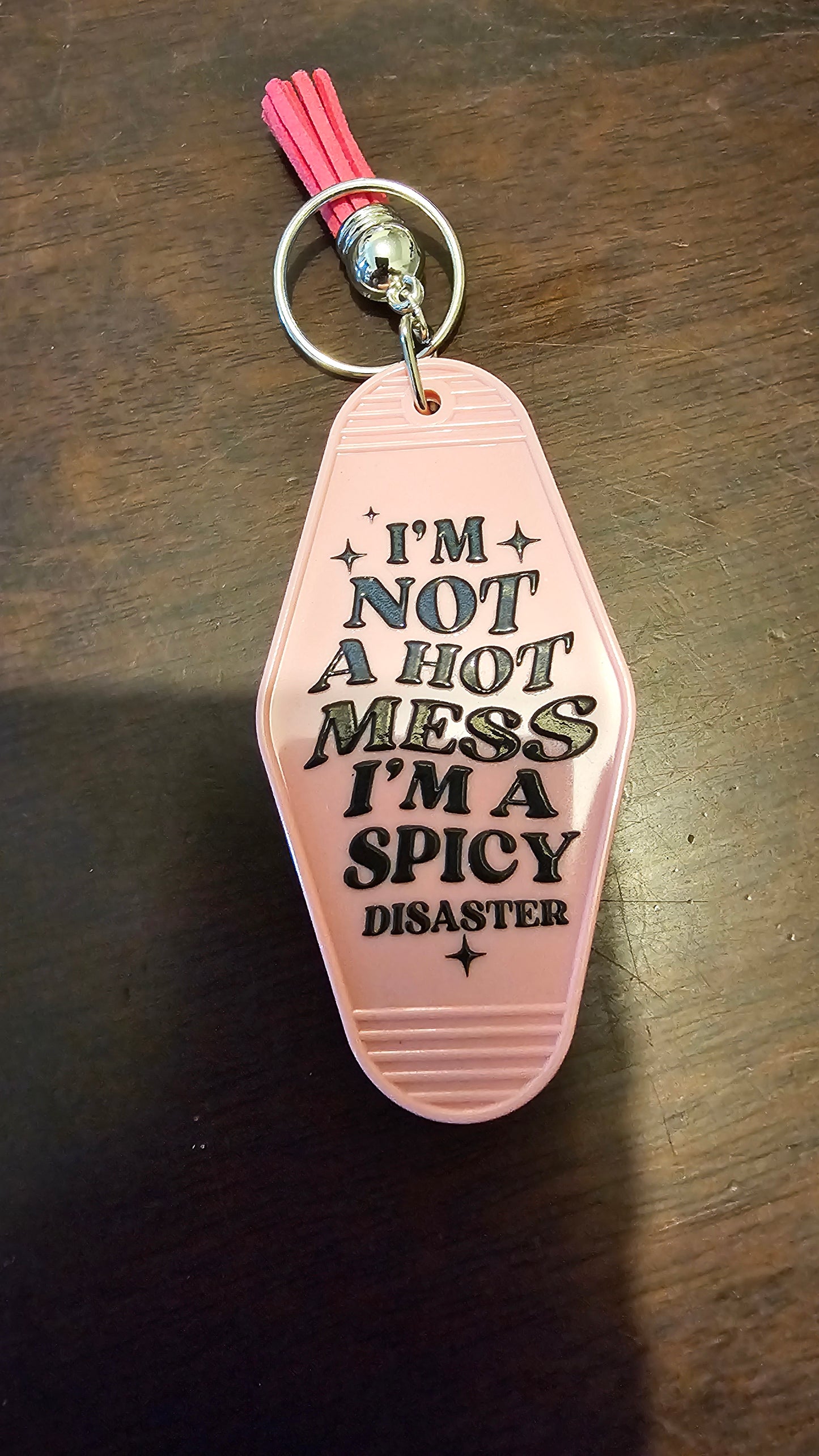 I'm not a hot mess I'm a spicy disaster
