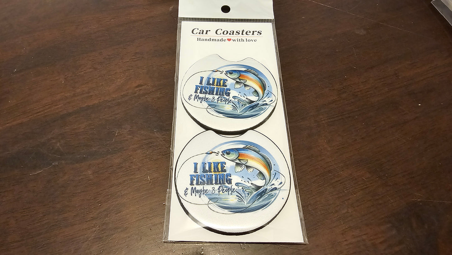 I like fishing and maybe 3 people Car coaster