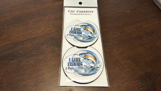 I like fishing and maybe 3 people Car coaster